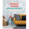 Pre-Owned The Family Guide to Aromatherapy: A Safe Approach to Essential Oils for the Holistic Home (Paperback) 1641525118 9781641525114