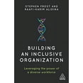 thumbnail image 2 of Building an Inclusive Organization: Leveraging the Power of a Diverse Workforce, (Paperback), 2 of 2