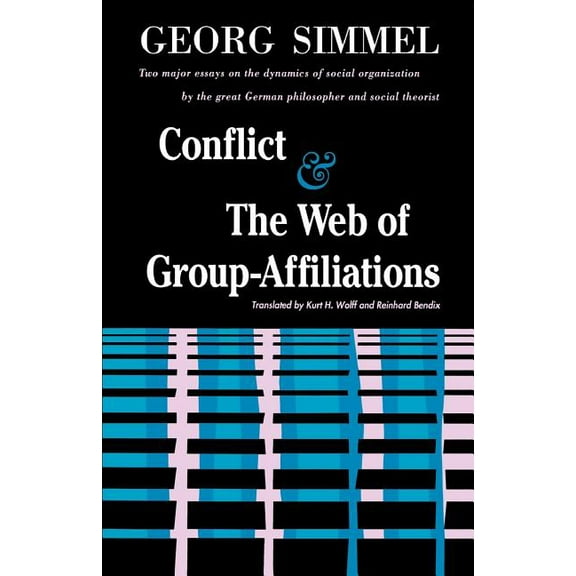 Conflict and the Web of Group Affiliations, (Paperback)