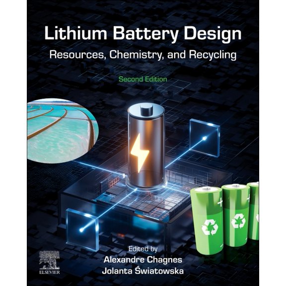Lithium Battery Design: Resources, Chemistry, and Recycling, (Paperback)