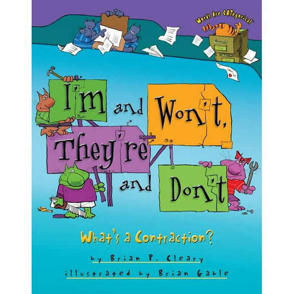 Words Are Categorical (R): I'm and Won't, They're and Don't: What's a Contraction? (Hardcover)