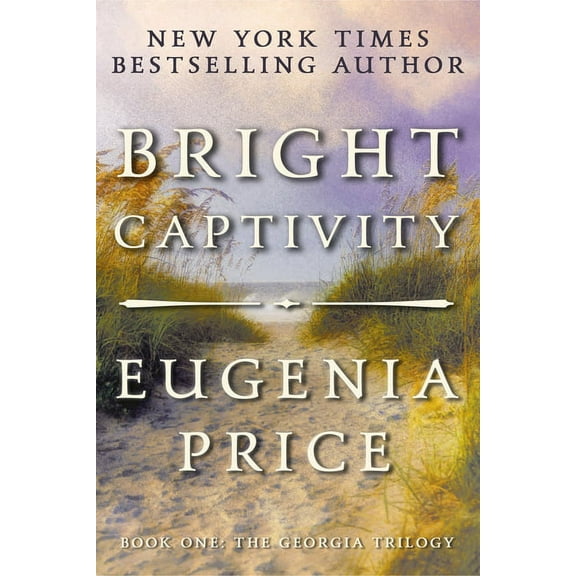 Georgia Trilogy Bright Captivity, Book 1, (Paperback)
