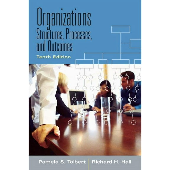 Organizations: Structures, Processes and Outcomes, (Paperback)