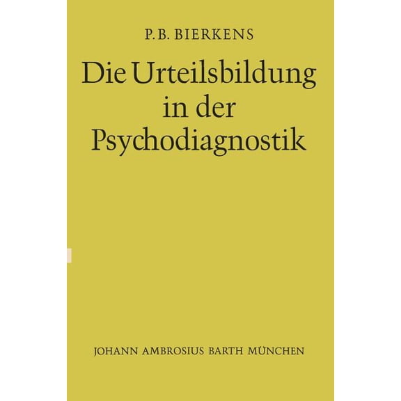 Die Urteilsbildung in Der Psychodiagnostik, (Paperback)