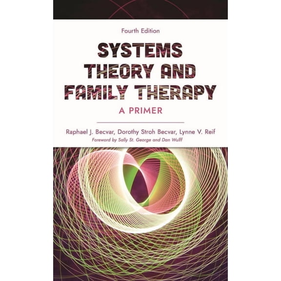 Systems Theory and Family Therapy: A Primer, (Hardcover)