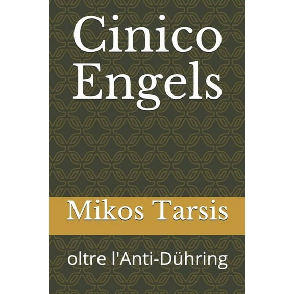 Socialismo: Cinico Engels : oltre l'Anti-Dühring (Series #1) (Paperback)