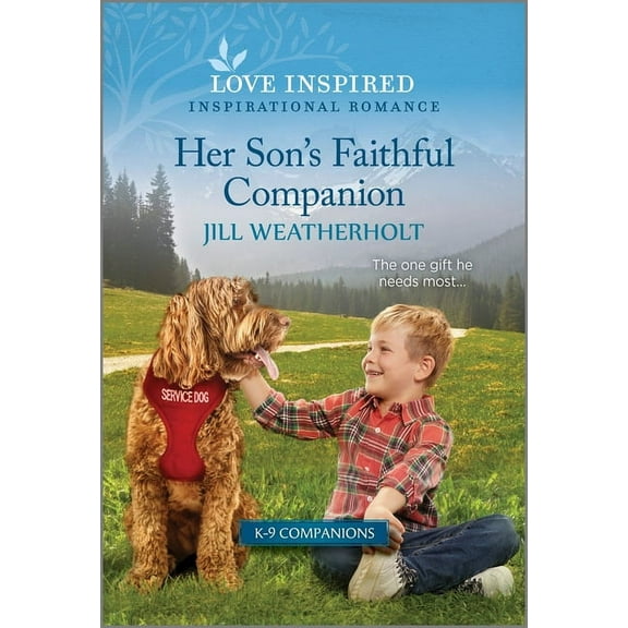 K-9 Companions Her Son's Faithful Companion: An Uplifting Inspirational Romance, Book 21, (Paperback)