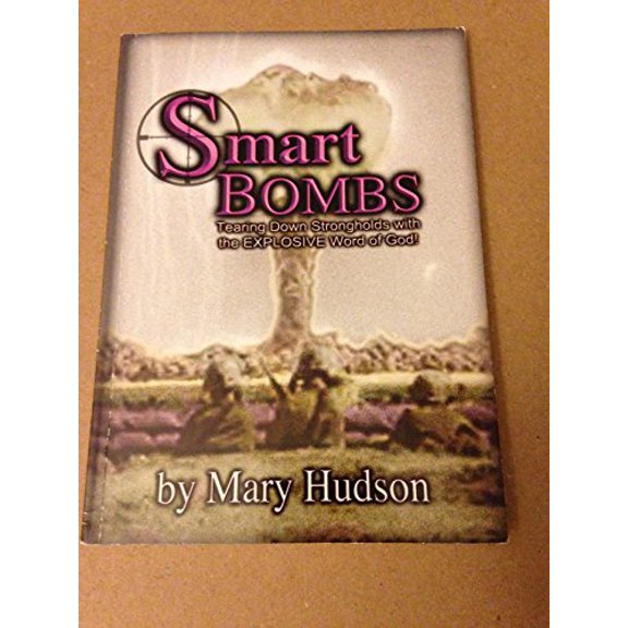 Pre-Owned Smart Bombs (Mary Hudson) (Unknown Binding) 0615283810 9780615283814