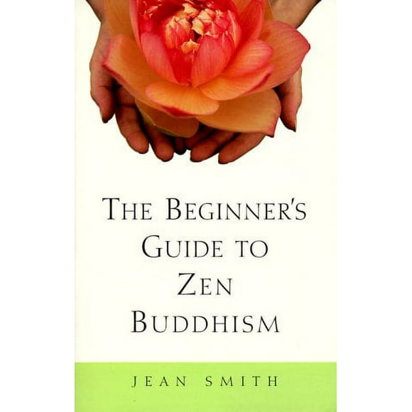 The Beginner's Guide to Zen Buddhism 9780609804667 Used / Pre-owned