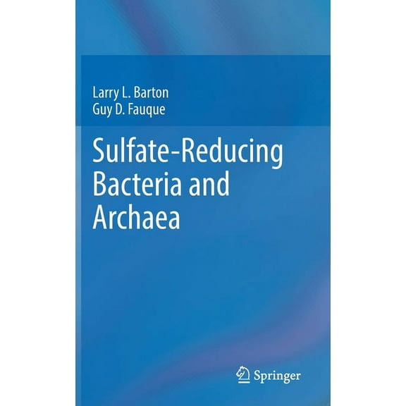 Sulfate-Reducing Bacteria and Archaea, (Hardcover)