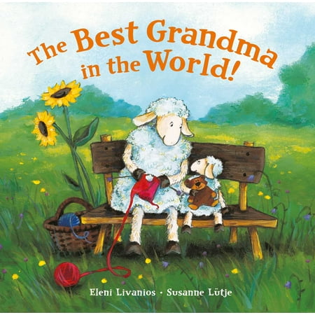 The Best Grandma in the World! (Best Grandma In The World Poem)