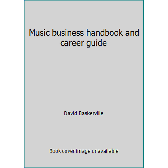 Pre-Owned Music business handbook and career guide (Paperback) 0933056028 9780933056022