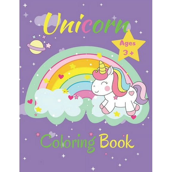 Unicorn Coloring Book Ages 3 : Cute Unicorn Coloring Book For Kids & Girls Ages 3 - 6 (Paperback)