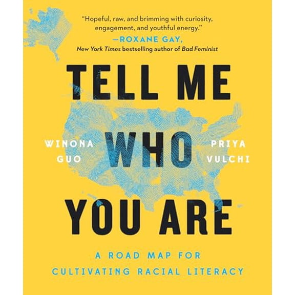 Pre-Owned Tell Me Who You Are: A Road Map for Cultivating Racial Literacy (Paperback) 059333017X 9780593330173