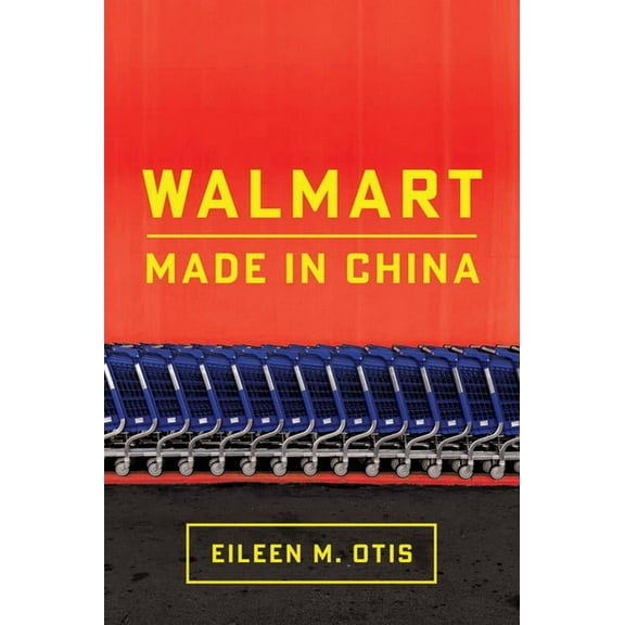 Globalization in Everyday Life Walmart: Made in China, (Paperback)