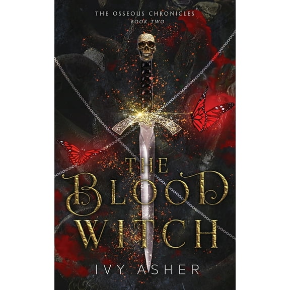 The Osseous Chronicles The Blood Witch, Book 2, (Paperback)