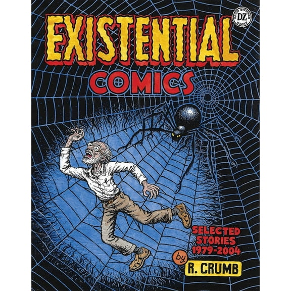 R. Crumb: Existential Comics: Selected Stories 1979-2004, (Hardcover)