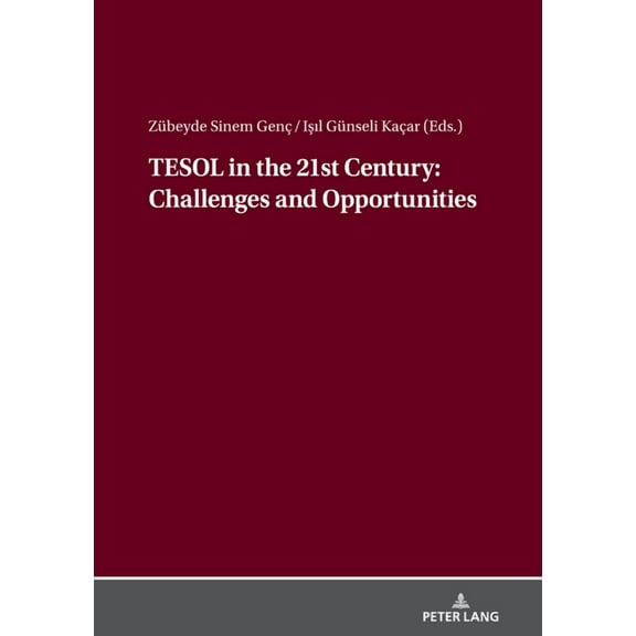 TESOL in the 21st Century: Challenges and Opportunities, (Hardcover)