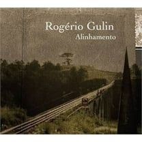 Rogerio Gulin - Alinhamento - Music & Performance - CD