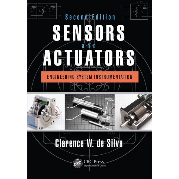 Sensors and Actuators Engineering System Instrumentation, Second