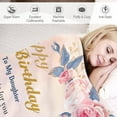 thumbnail image 4 of Yibo Birthday Unique Birthday Gift for Mom Blankets Gift Blanket Flannel Soft and Comfortable Anti-static Bed Sofa Blanket, 4 of 7