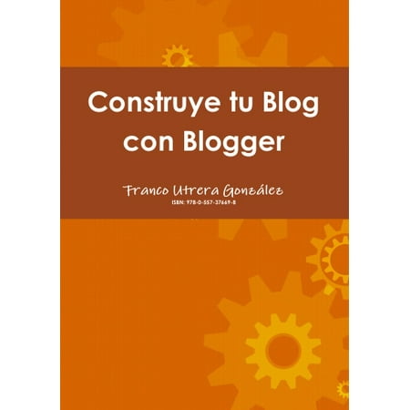 Construye tu Blog con Blogger