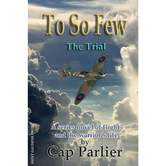 To So Few: To So Few -The Trial (Series #4) (Paperback)