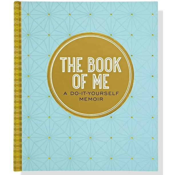 The Book of Me, 2nd Edition A DoItYourself Memoir