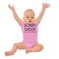 thumbnail image 3 of Sorry Daddy you have Two Bosses Now Romper Boys or Girls Infant Baby Brisco Brands 12M, 3 of 7