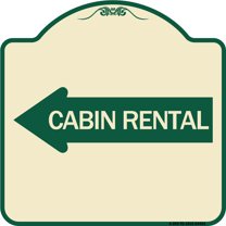 SignMission Designer Series Sign - Cabin Rental (With Left Arrow) | Tan & Green 18" X 18" Heavy-Gauge Aluminum Architectural Sign | Protect Your Business & Municipality | Made in the