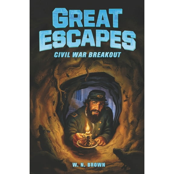 Great Escapes Great Escapes #3: Civil War Breakout, Book 3, (Paperback)