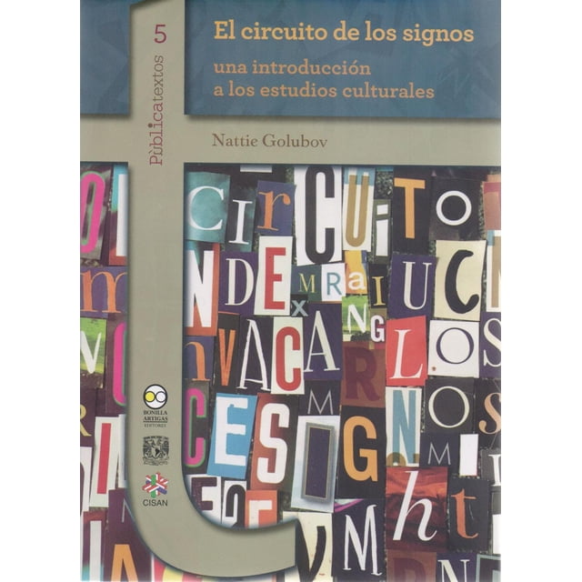 El circuito de los signos Bonilla Artigas Editores 9786078450121