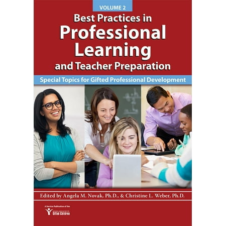 Best Practices in Professional Learning and Teacher Preparation (Vol. 2) -