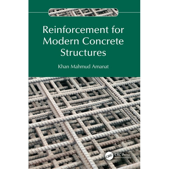 Reinforcement for Modern Concrete Structures, (Hardcover)
