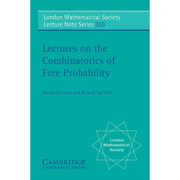 Lectures on the Combinatorics of Free Probability, (Paperback)