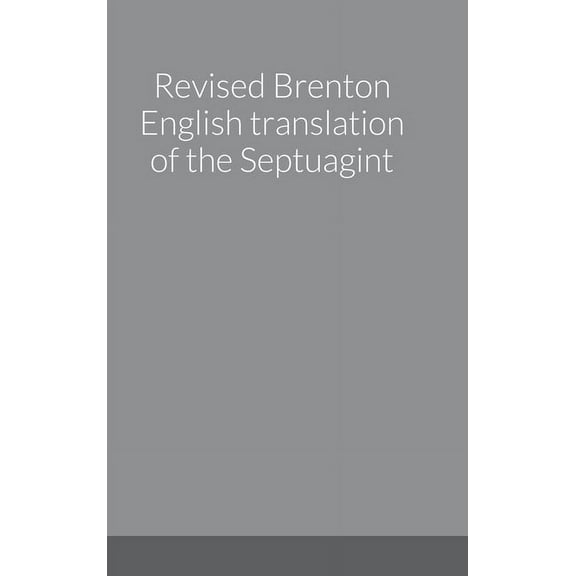 Revised Brenton English translation of the Septuagint, (Hardcover)