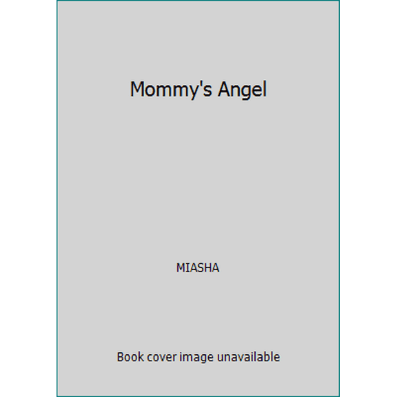 Pre-Owned Mommy's Angel (Hardcover) 0739485016 9780739485019