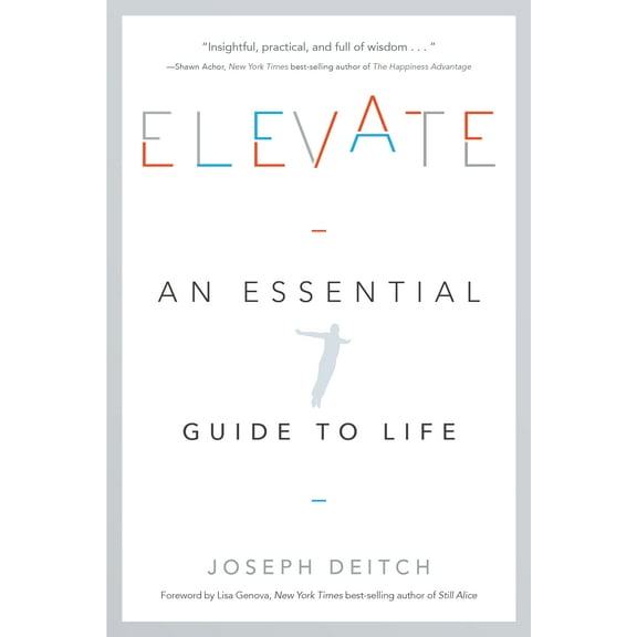 Elevate : An Essential Guide to Life (Paperback)