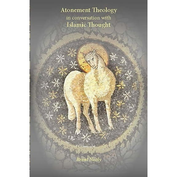 Regnum Studies in Mission Atonement Theology in Conversation with Islamic Thought, (Paperback)