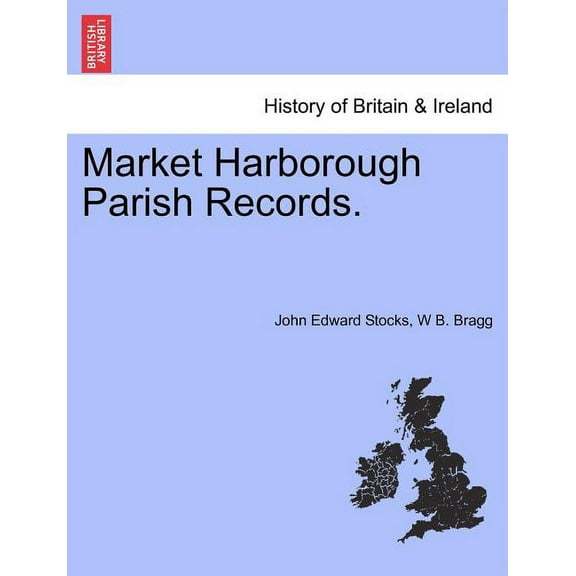 Market Harborough Parish Records. (Paperback)