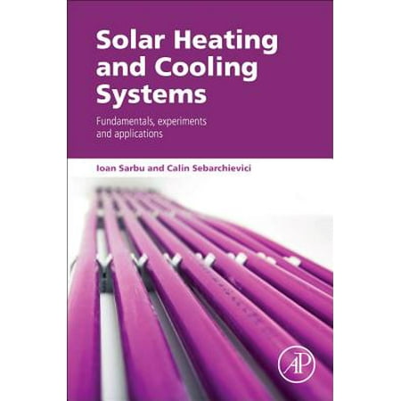 Solar Heating and Cooling Systems : Fundamentals, Experiments and
