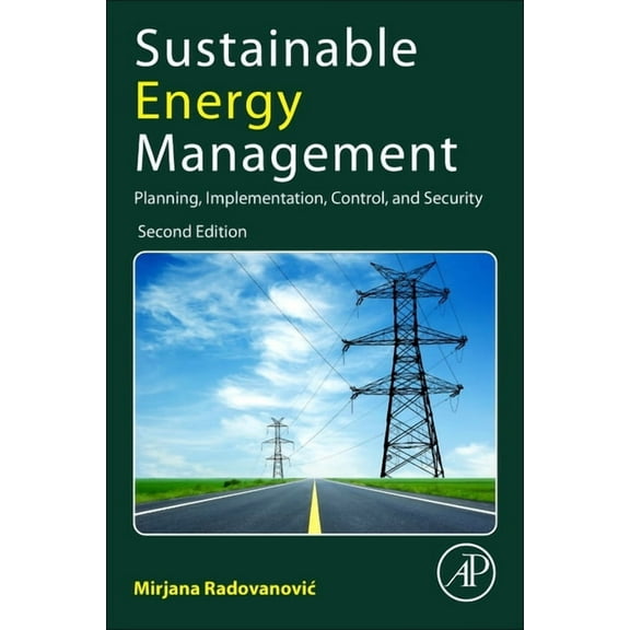 Sustainable Energy Management: Planning, Implementation, Control, and Security, (Paperback)