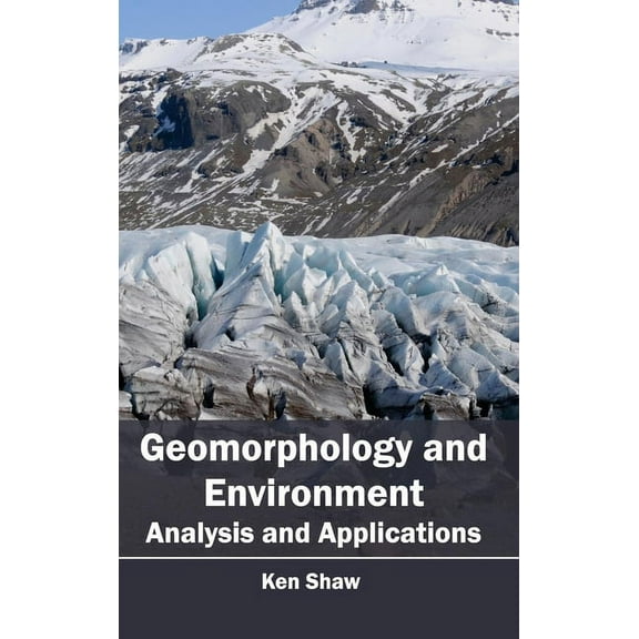Geomorphology and Environment: Analysis and Applications, (Hardcover)
