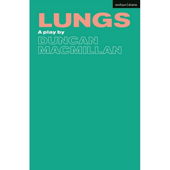 Modern Plays Lungs, (Paperback)