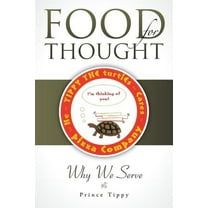 Food for Thought: Why We Serve (Paperback) by Prince Tippy
