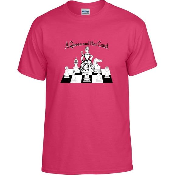 Chess: Queen and Her Court, Chess T-shirt, Chess Shirt; Women, Girls, Mom