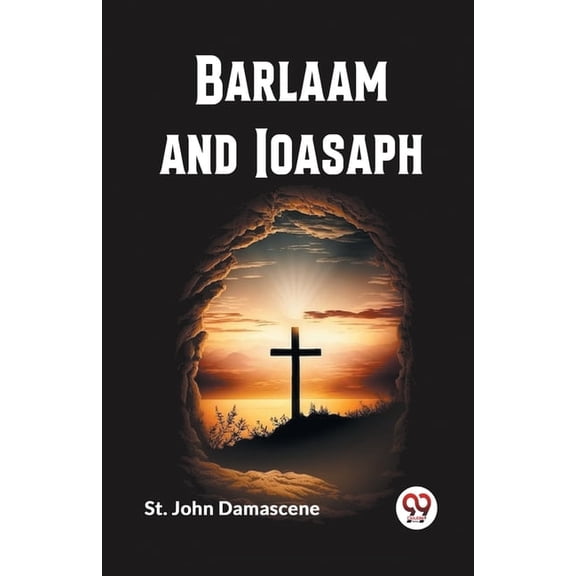 Barlaam and Ioasaph, (Paperback)