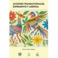 thumbnail image 1 of Acciones transaccionales, sufrimiento y agencia, 1 of 1