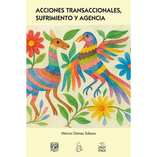 Acciones transaccionales, sufrimiento y agencia