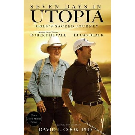 Tom Lehman Memorabilia - Seven Days in Utopia : Golf's Sacred Journey